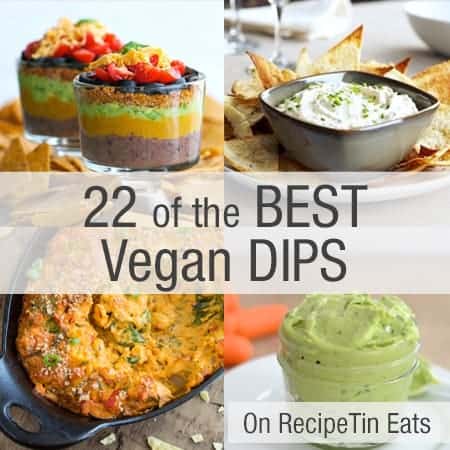My Favourite Vegan Dips (22 of them!) | RecipeTin Eats