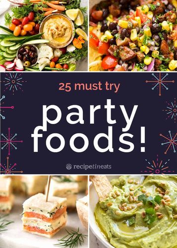 25 BEST Party Food Recipes! | RecipeTin Eats