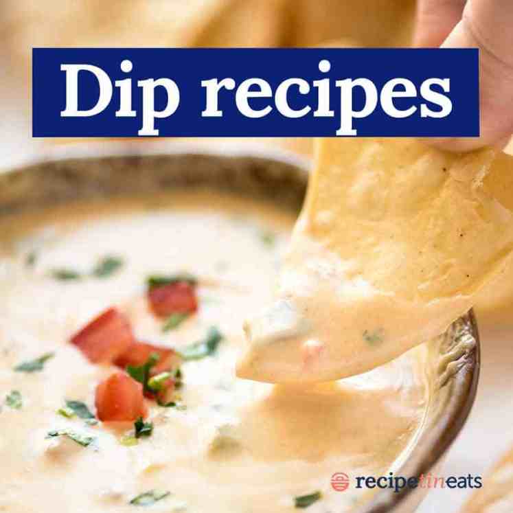 Dip recipes on RecipeTin Eats