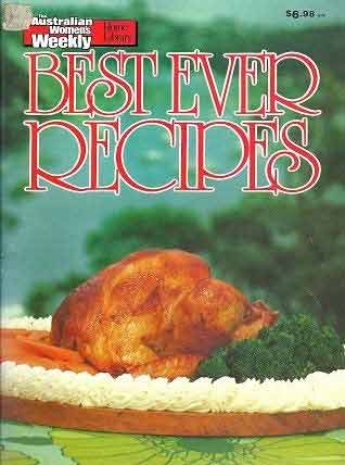 Women's Weekly Best Ever Recipes